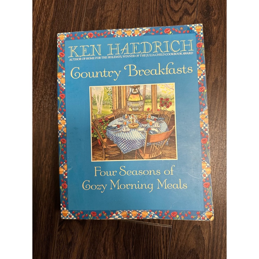 Vintage 1990s Country Breakfasts Cookbook by Ken‎ Haedrich - Cozy Morning Meals